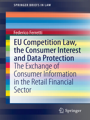 cover image of EU Competition Law, the Consumer Interest and Data Protection